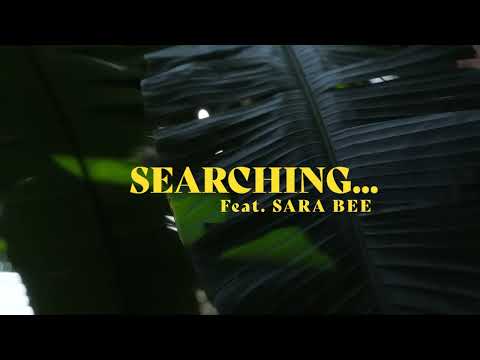 Searching (con Sara Bee)