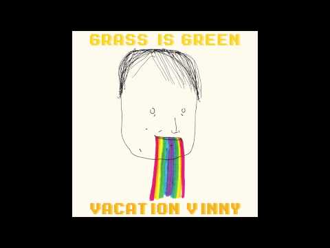 Grass Is Green - 