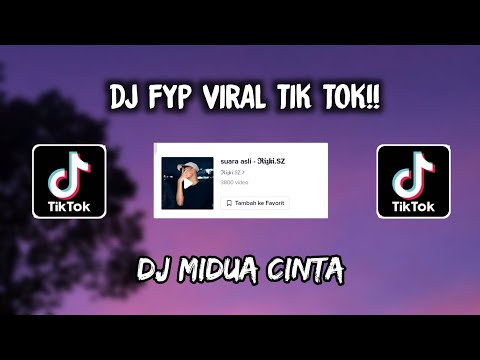 Sound  𝕽𝖎𝖟𝖐𝖎.SZ - DJ MIDUA CINTA VIRAL TIK TOK 🎶🎶