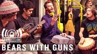 Bears With Guns - Taken For a Fool | Tram Sessions