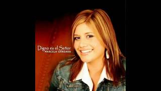 A TI SEA LA GLORIA -  MARCELA GANDARA