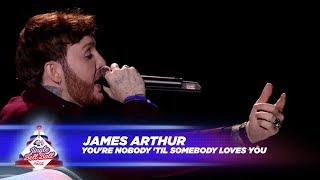 James Arthur - &#39;You&#39;re Nobody &#39;Til Somebody Loves You&#39; (Live At Capital&#39;s Jingle Bell Ball 2017)
