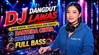 Download lagu Live DJ DANGDUT LAWAS BASS EMPUK | Aulia RA mp3