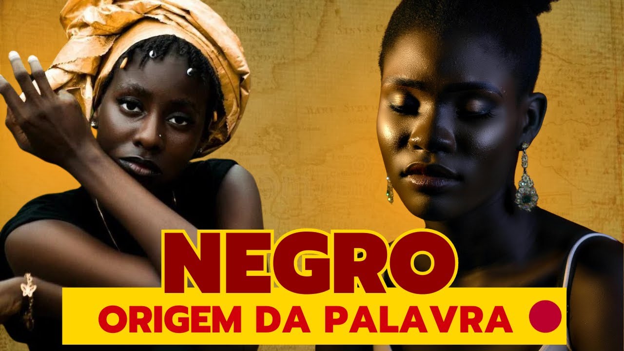 A Origem da Palavra 'Negro'