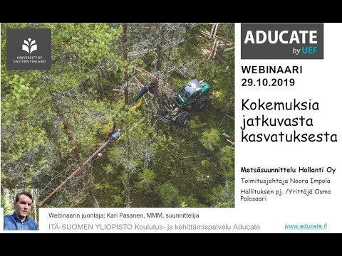 Kokemuksia jatkuvasta kasvatuksesta - Webinaari 29.10.2019