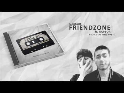 Dżakob / Real Time Waste - Friendzone (feat. Raptor)