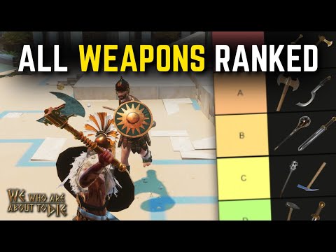 Ranking Every Weapon in the Game | We Who Are About To Die (v0.63) | Weapon Tier List