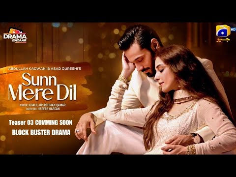 Sunn Mere Dil |Teaser 03| Wahaj Ali | Maya Ali | Usama Khan | Hira Mani Saba Hameed |