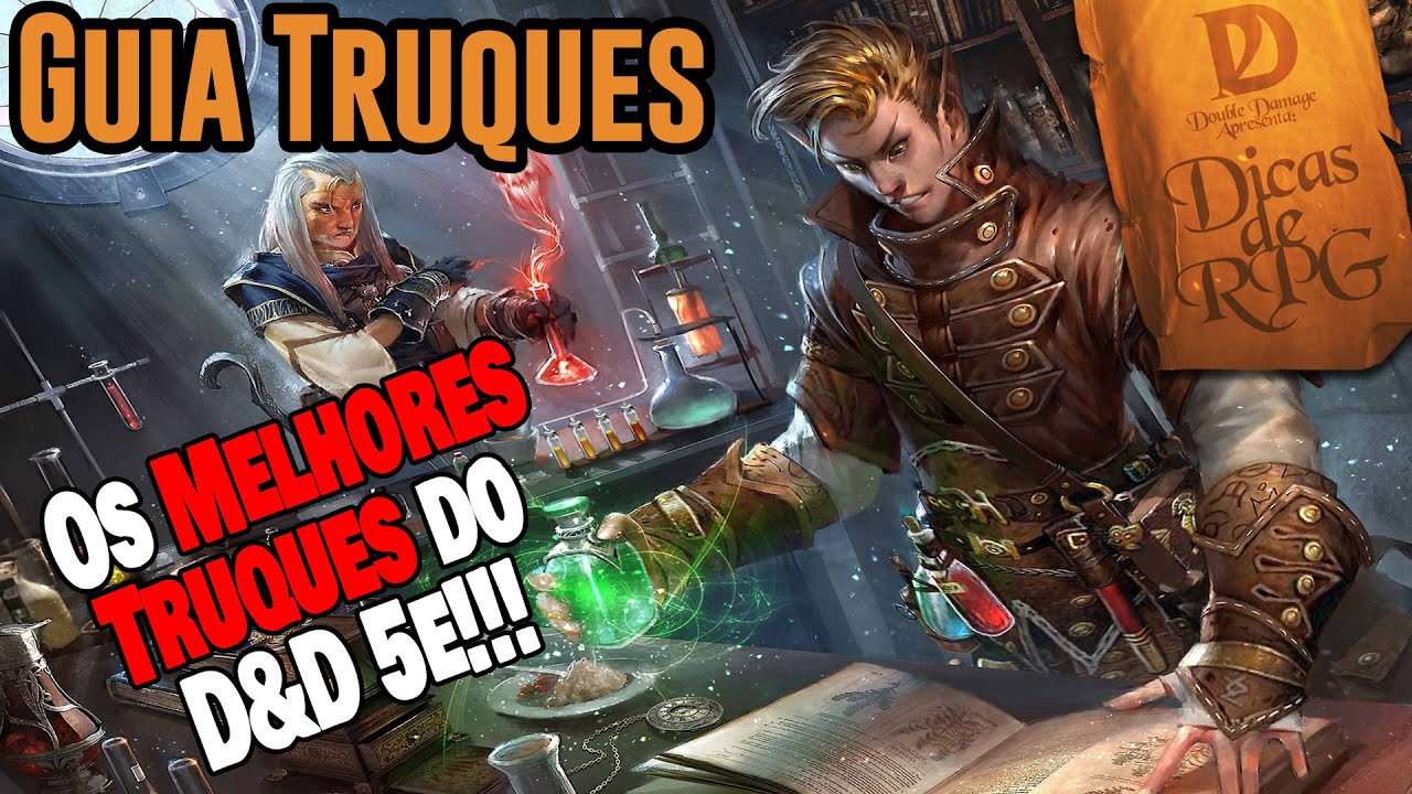 Guia para você escolher os Melhores Truques do D&D 5e - Dicas de RPG #93