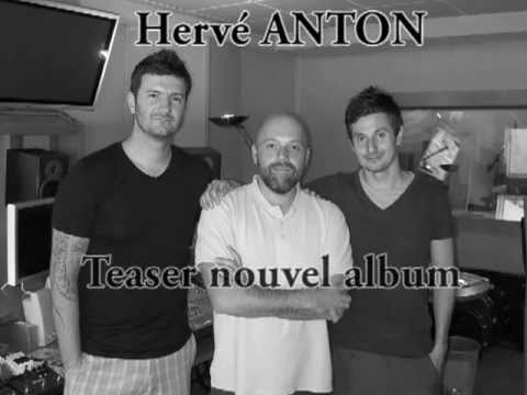 Hervé ANTON - Teaser nouvel album