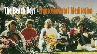 The Beach Boys  "Transcendental Meditation"