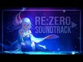 Re:Zero OST - Most Beautiful & Emotional Soundtracks