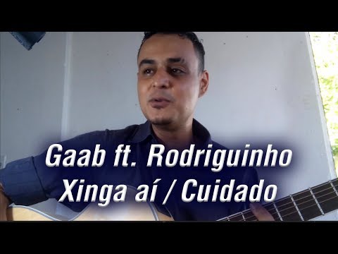 Xinga Aí  Cuidado (pot - pourri) (part…