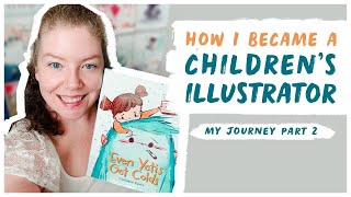 How I became a Children’s Illustrator - my origin story part 2