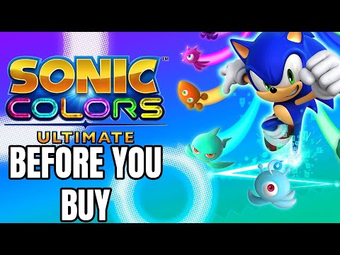 Sonic Colors: Ultimate - 11 Things You Need To Know Before You Buy