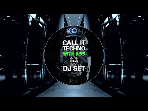 CALL IT TECHNO WITH ASS - DJ Set - Michael Kohlbecker #techno #mix