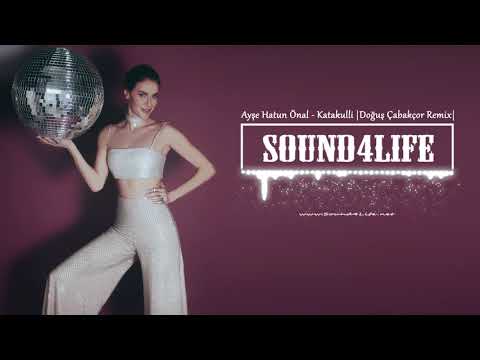 Ayşe Hatun Önal - Katakulli (Doğuş Çabakçor Remix)