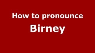 How to pronounce Birney