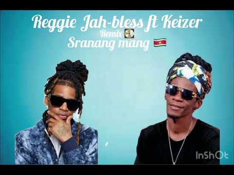 Reggie Jah-Bless ft Keizer Sranang 🇸🇷 mang #remix