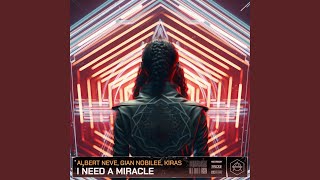 I Need A Miracle