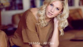 Lil Eddie - All I See (Lyrics)