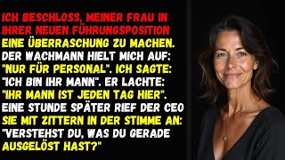 Ich beschloss, meiner Frau in ihrer neuen Führungsposition eine Überraschung zu machen.