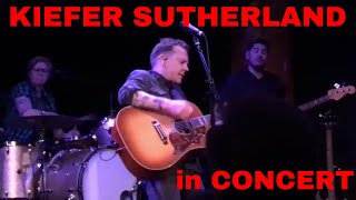 Kiefer Sutherland BAND in concert 2017 vlog  performing I'LL DO ANYTHING
