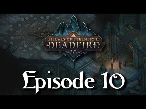Pillars of Eternity II: Deadfire - Episode 10