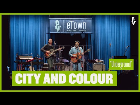 City and Colour - "Underground" (live on eTown)
