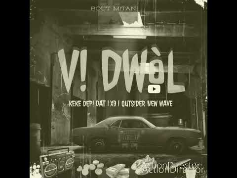 Keke depidat ft x9 daddy lova ft outsider new wave vi Dròl officiel