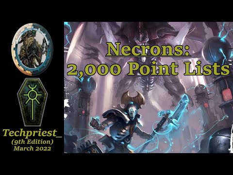 Necrons: 2,000 Point Lists