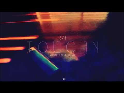 Raf - Touchy #Hotbeatchallenge