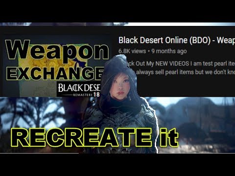 Black Desert Online Weapon Exchange Coupon Guide  (RECREATE) #BDOMeme #BDO #BlackDesertOnline