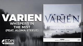 [Lyrics] Varien - Whispers in the Mist (feat. Aloma Steele) [Letra en español]
