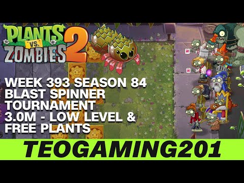 3.0M | Week 393 Blast Spinner Tournament | PvZ 2 | Arena | Season 84 (LOW LEVEL)