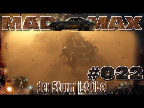 der Sturm ist übel in lets Play Mad Max #22 [deutsch]