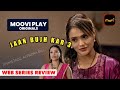 Jaan Bujh Kar Season 3 Review Mooviplay App Jinnie Jazz Alendra Bill Full Of Fantasy