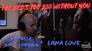 The Bed&#39;s Too Big Without You | The Police | cover ft. Lana Love &amp; Katisse Buckingham