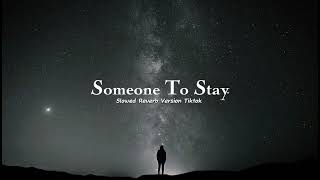 Download lagu Someone To Stay - (Speed Up Reverb) Full Effect Tiktok Version mp3 Download lagu Someone To Stay - (Speed Up Reverb) Full Effect Tiktok Version mp3