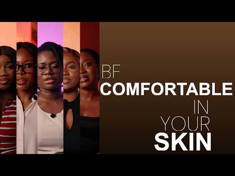 Be Comfortable in Your Skin Campaign