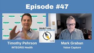 Timothy Pehrson, President and CEO of INTEGRIS Health on Leading the Improvement Charge