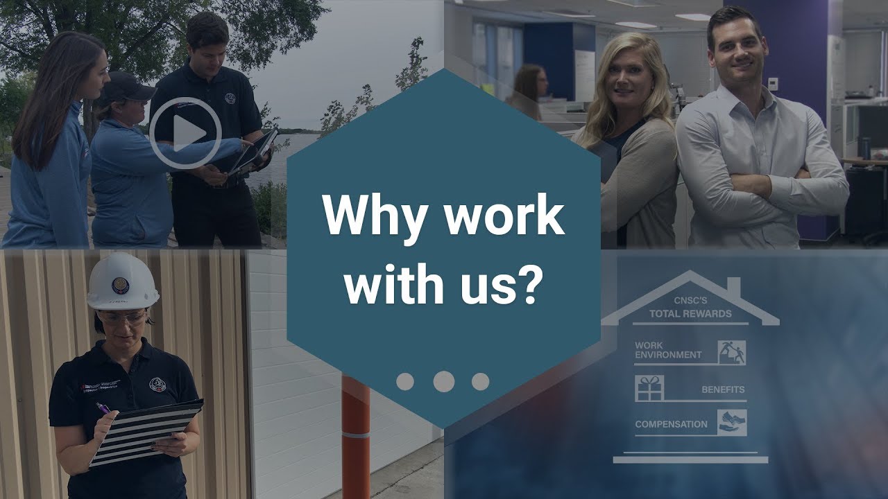 Life at the Canadian Nuclear Safety Commission