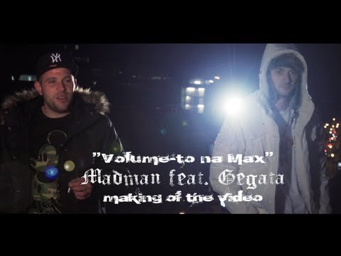 MADMAN feat. GEGATA - "Volume-to na Mah" NEW 2012 Making Of