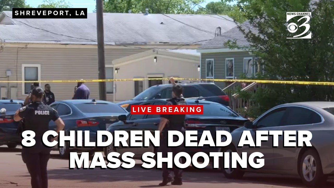 LIVE: 8 children between the ages of 1 and 14 are dead after a mass shooting in Louisiana