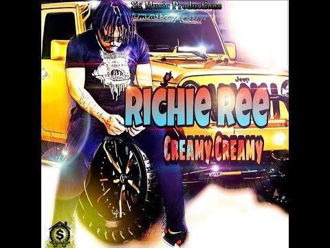 Richie Ree - Creamy Creamy [SE MUSIC PRODUCTIONS] [R.H.M] AUG 2019