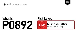 OBD Code p0892 Guide to Repair