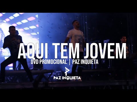 Aqui Tem Jovem - Banda Paz inquieta
