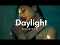 David Kushner - Daylight (sped up+reverb) 