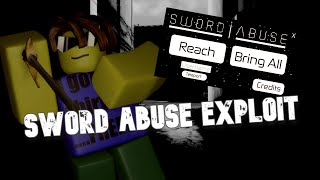 🗡️ SWORD ABUSE GUI EXPLOIT! *REACH, BRING ALL, TP*