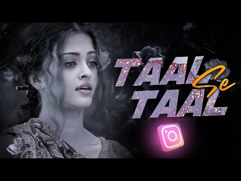 Taal se Taal Mila - Trending Remix ( Instagram viral )
